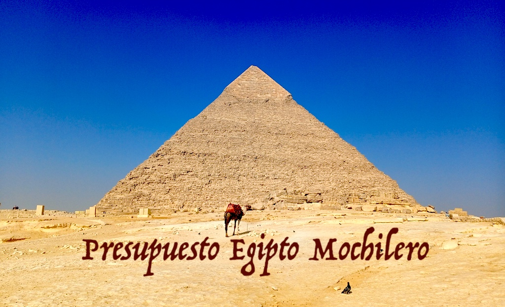 Viajar a Egipto barato Presupuesto Egipto Mochilero